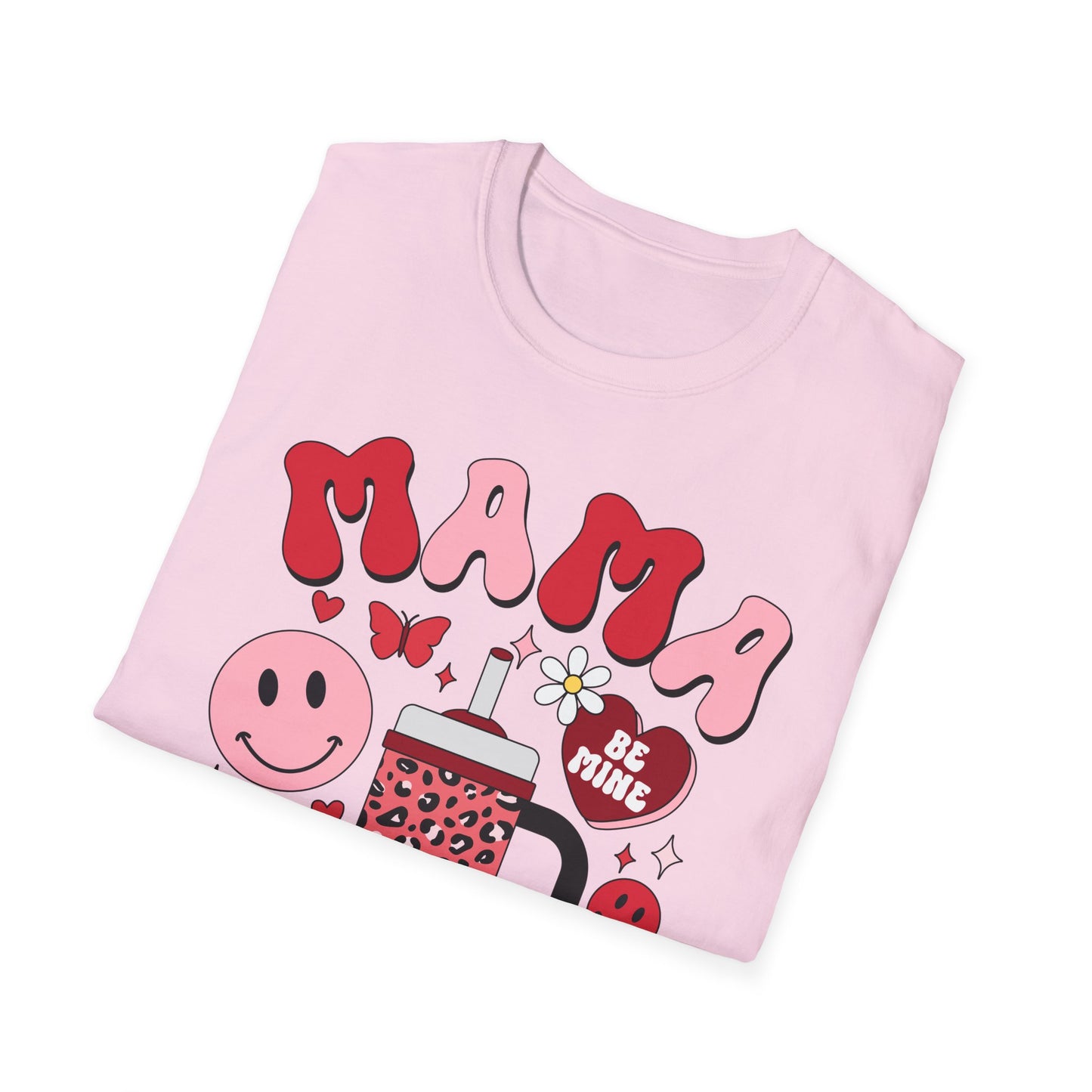 mama valentines day Unisex fitting Softstyle T-Shirt
