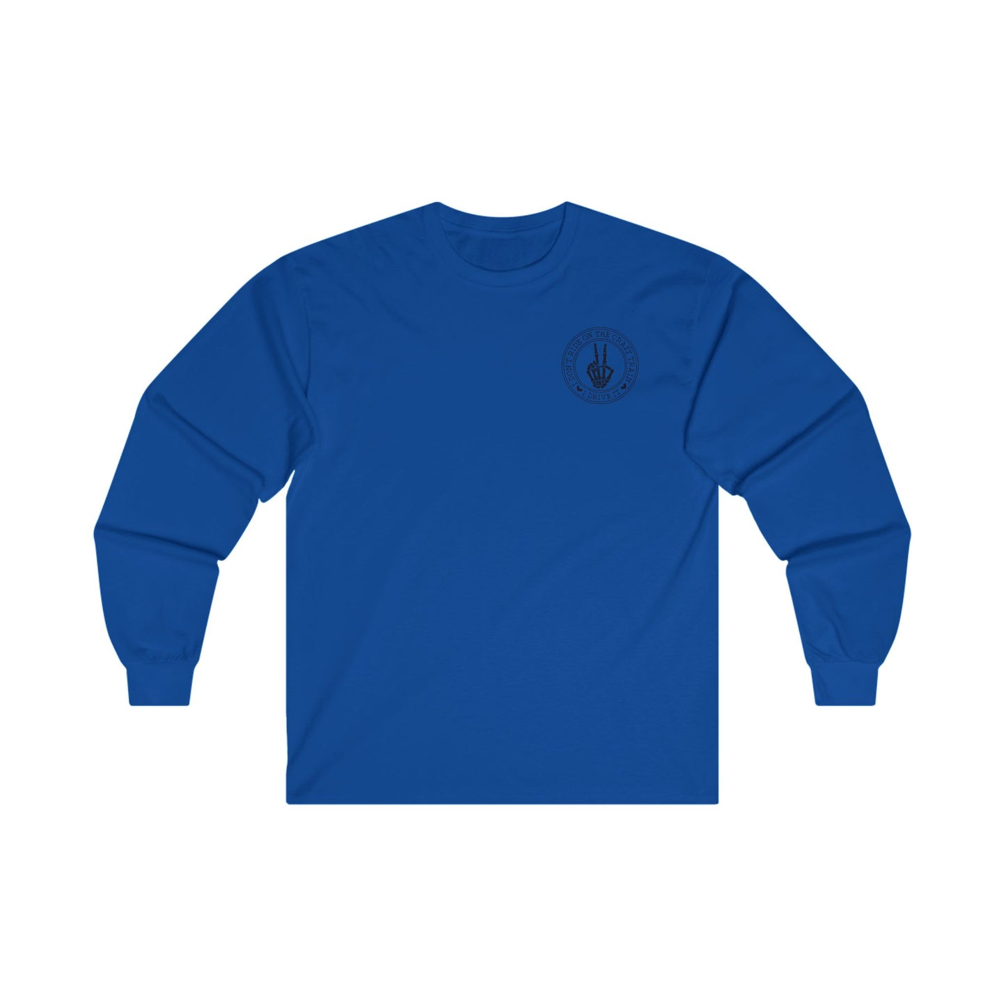 Funny Long Sleeve Tee for Women - 'I Don't Ride the Crazy Train, I Drive It'