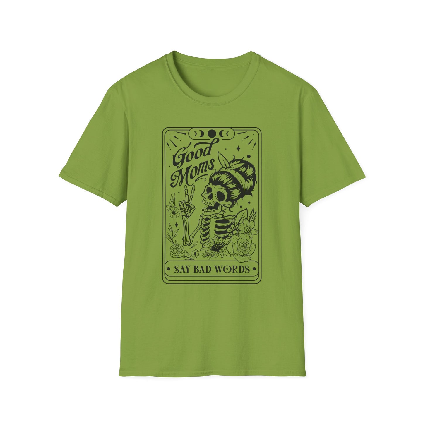 Good moms say bad words tarot card Unisex sizing Softstyle T-Shirt