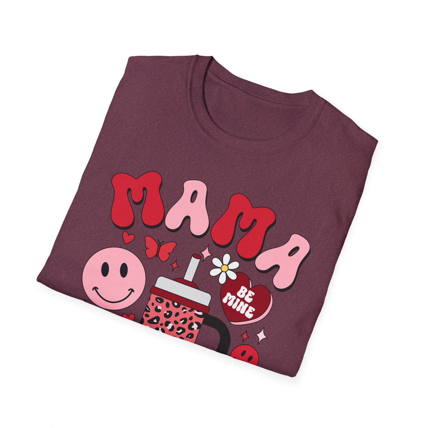 mama valentines day Unisex fitting Softstyle T-Shirt
