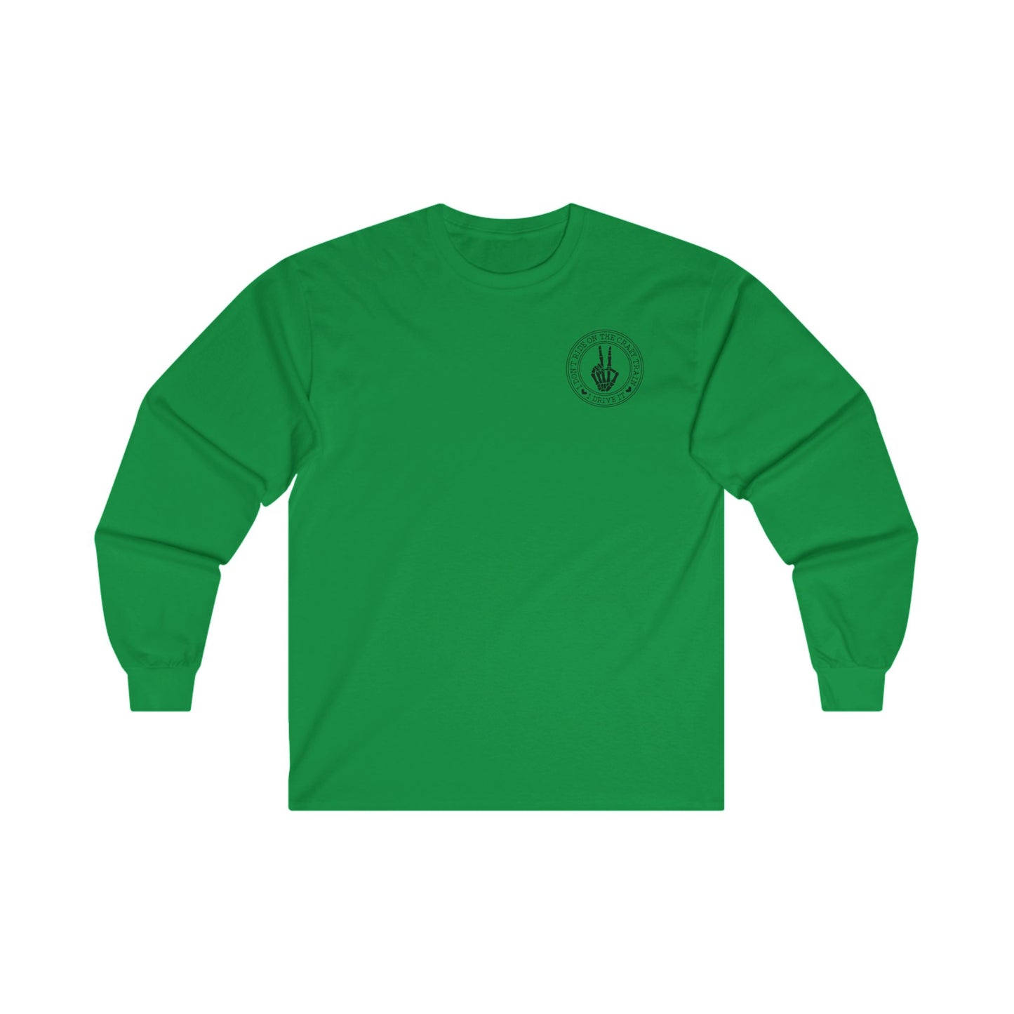 Funny Long Sleeve Tee for Women - 'I Don't Ride the Crazy Train, I Drive It'