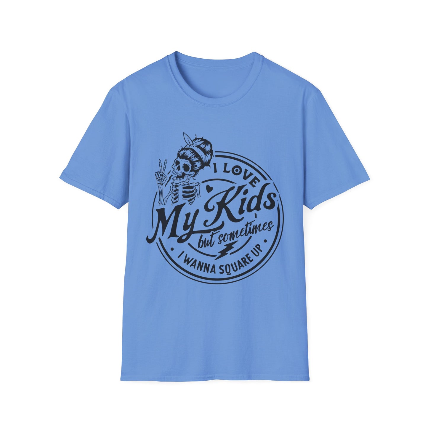 funny mom shirt, I love my kids but sometimes I wanna square up Unisex style Softstyle T-Shirt