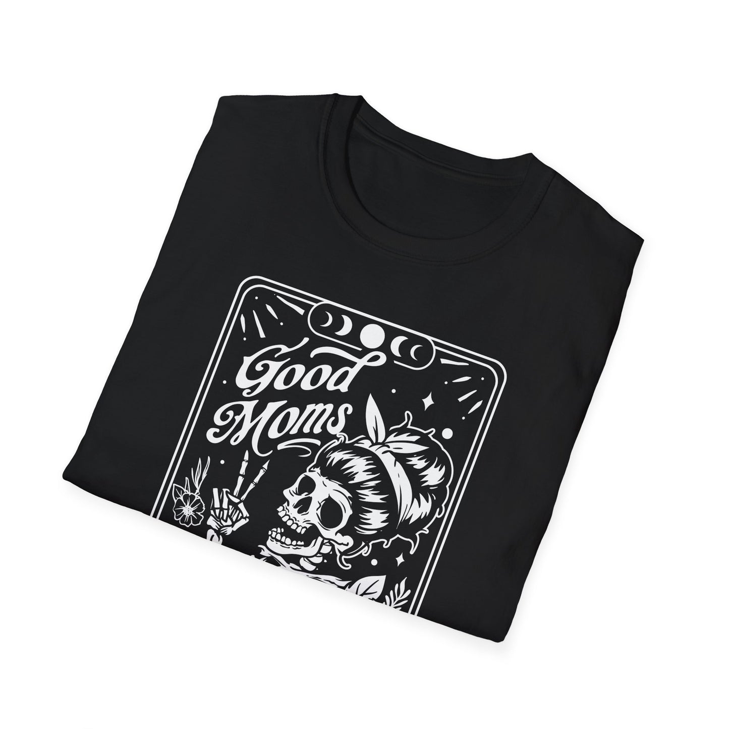 Good moms say bad words tarot card Unisex sizing Softstyle T-Shirt