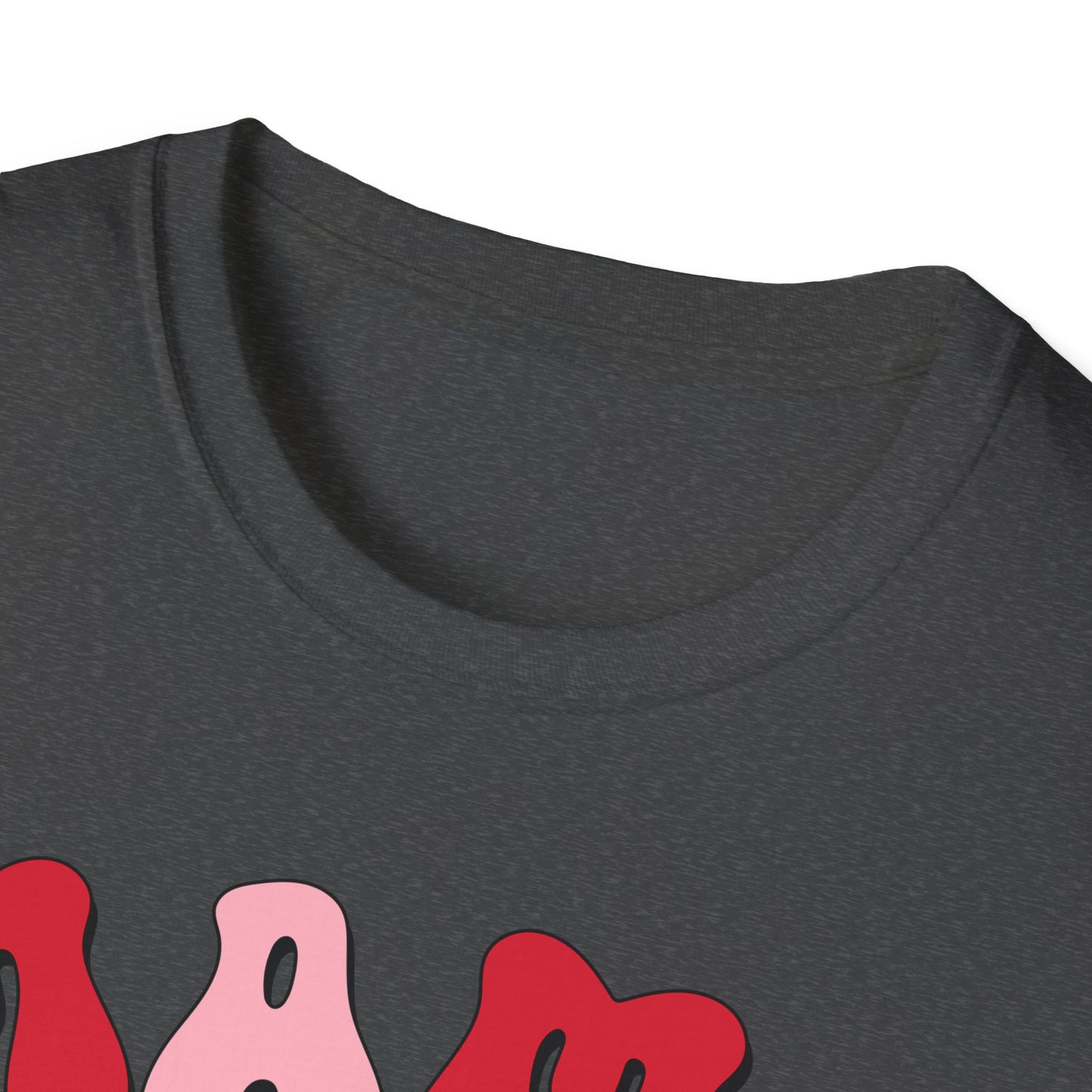 mama valentines day Unisex fitting Softstyle T-Shirt