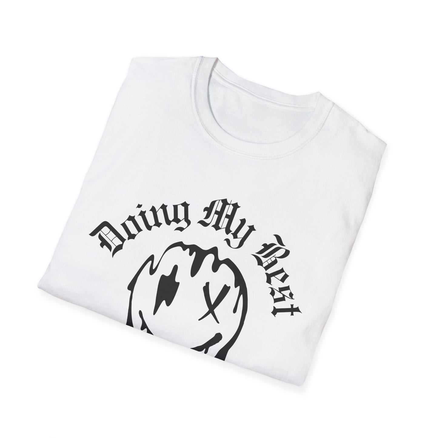Doing My Best Unisex T-Shirt