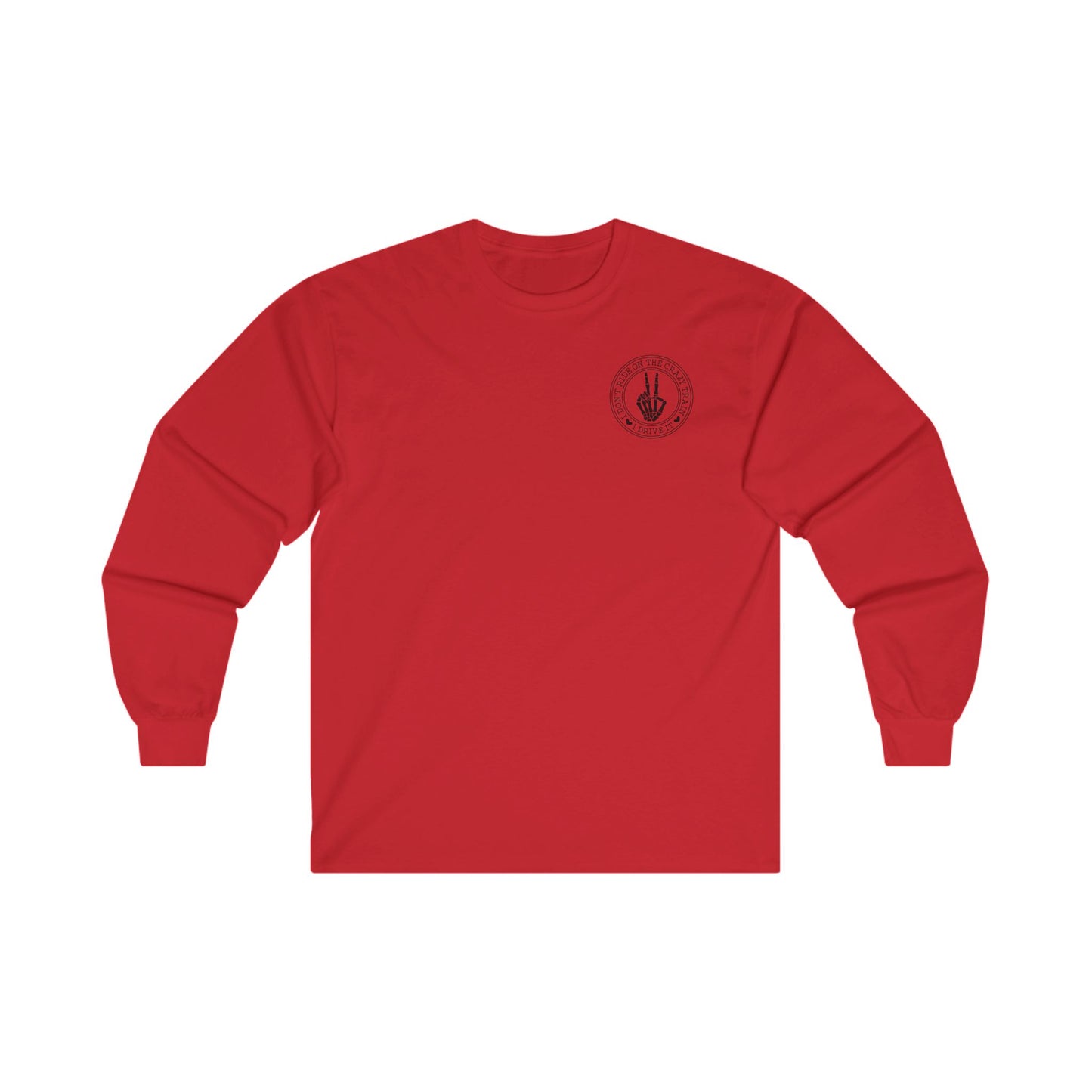 Funny Long Sleeve Tee for Women - 'I Don't Ride the Crazy Train, I Drive It'