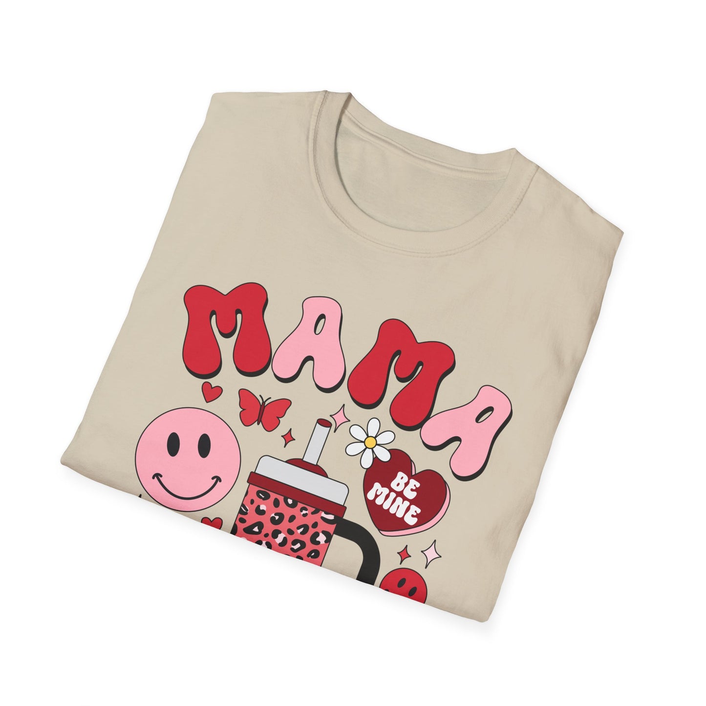 mama valentines day Unisex fitting Softstyle T-Shirt
