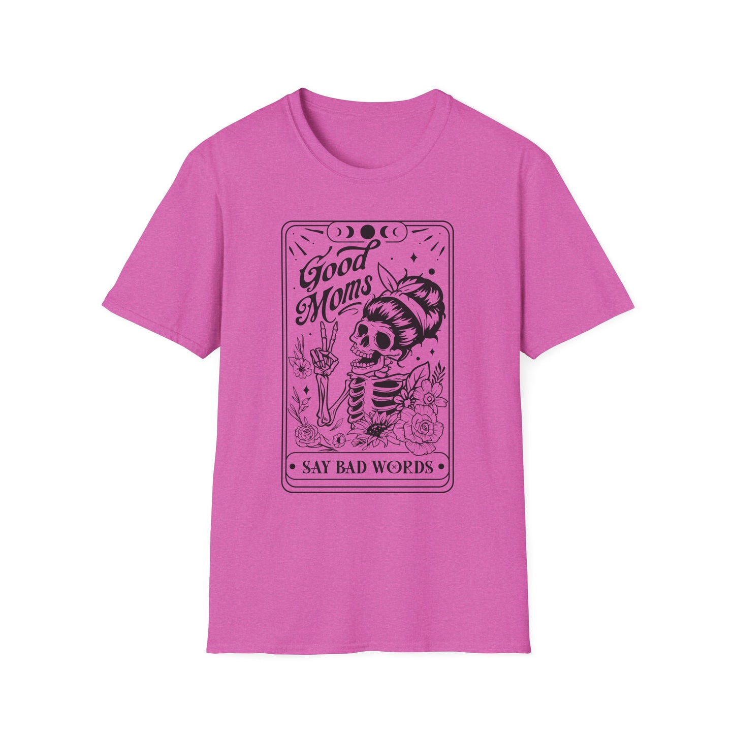 Good moms say bad words tarot card Unisex sizing Softstyle T-Shirt