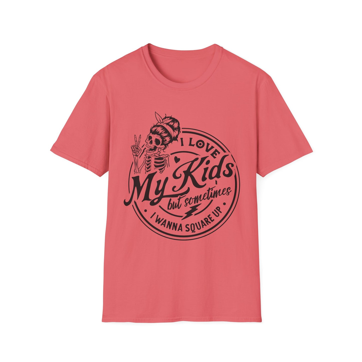 funny mom shirt, I love my kids but sometimes I wanna square up Unisex style Softstyle T-Shirt