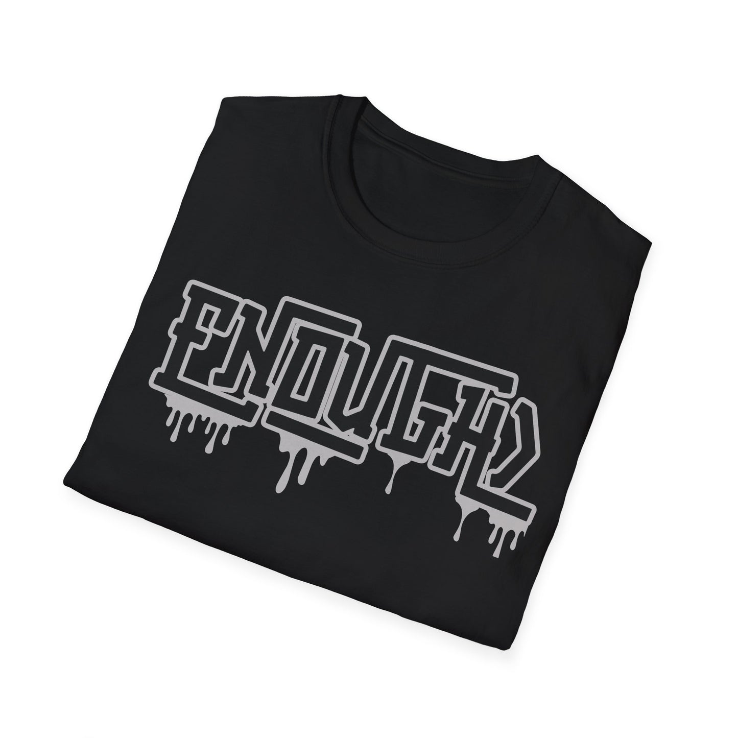 Mens dripping enough> Unisex Softstyle T-Shirt