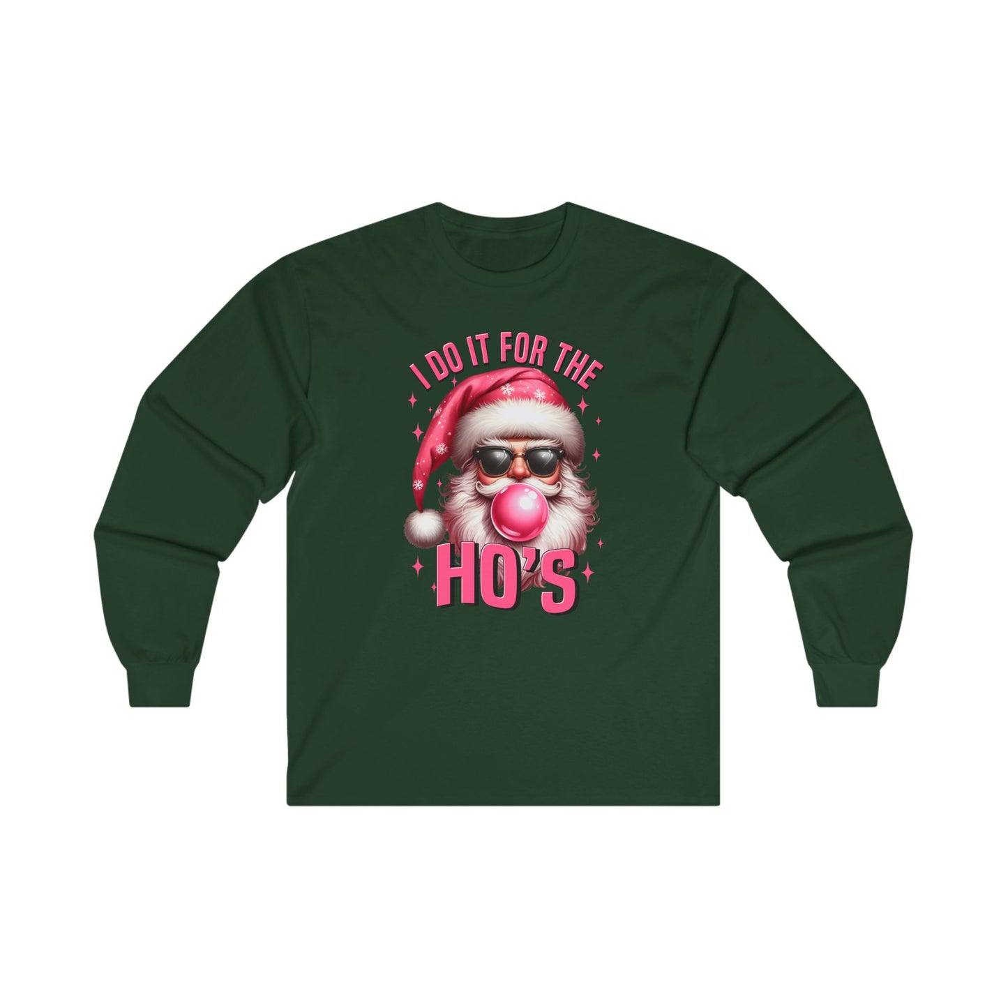 Funny Santa's I do it for the ho's unisex Long Sleeve Tee