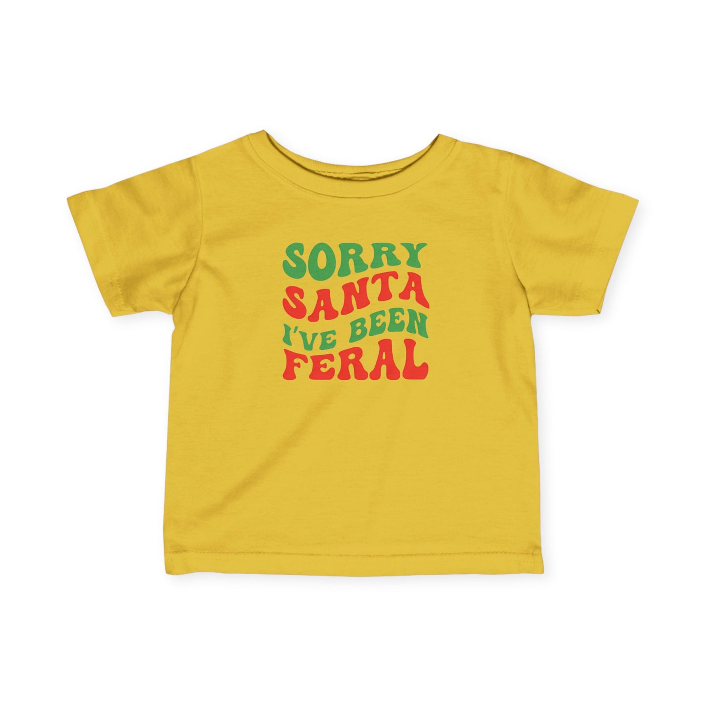 Sorry Santa I've been Feral Infant Fine Jersey Tee