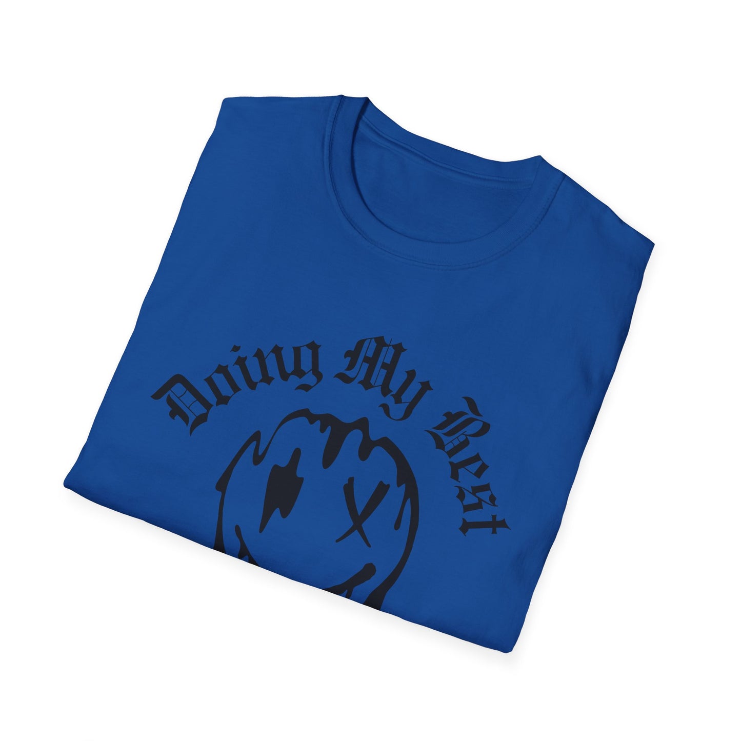 Doing My Best Unisex T-Shirt