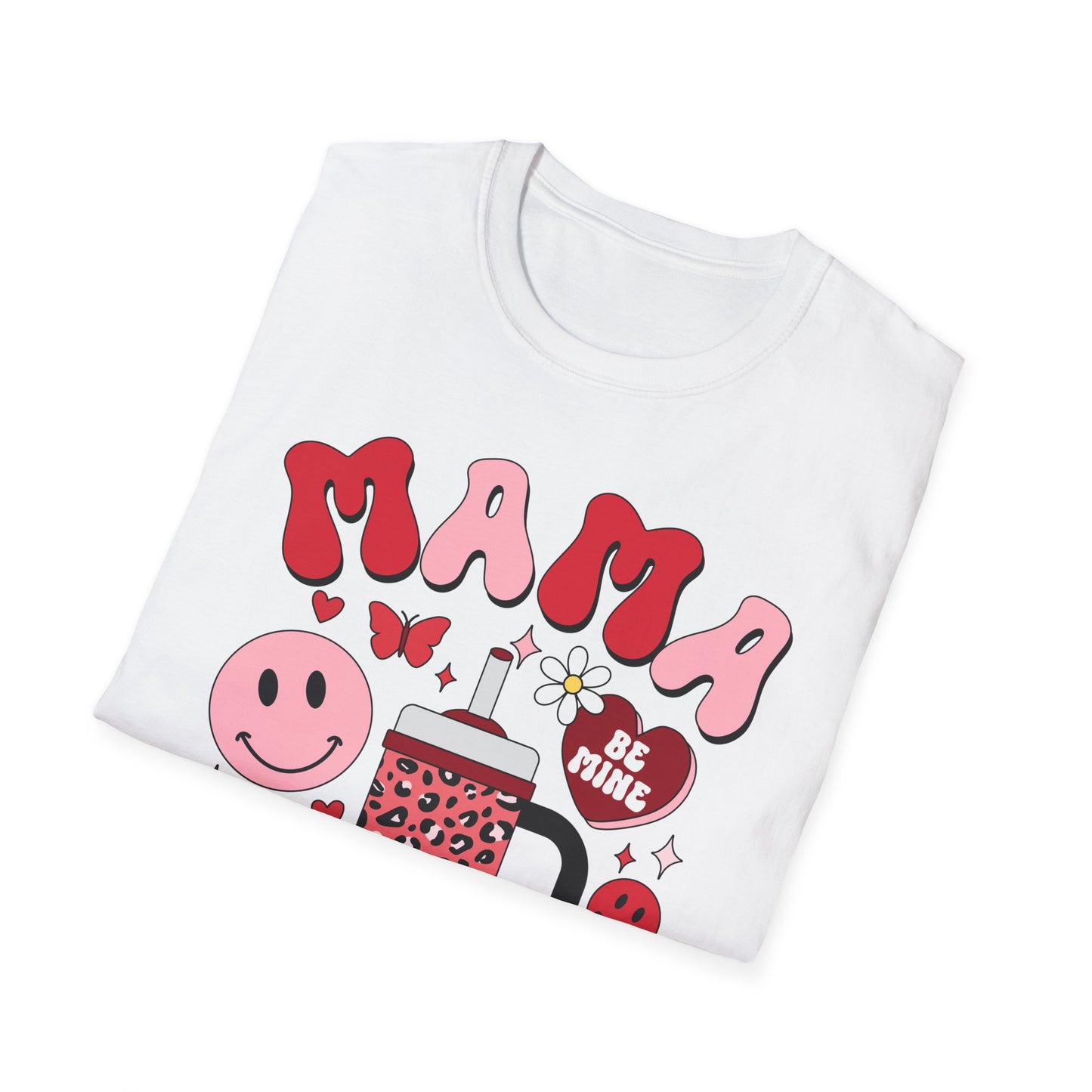 mama valentines day Unisex fitting Softstyle T-Shirt