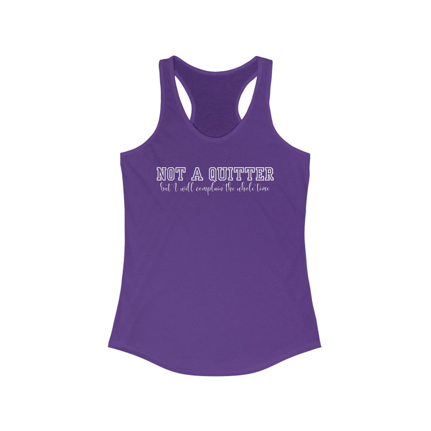 Not a quitter Women's Ideal Racerback work out Tank