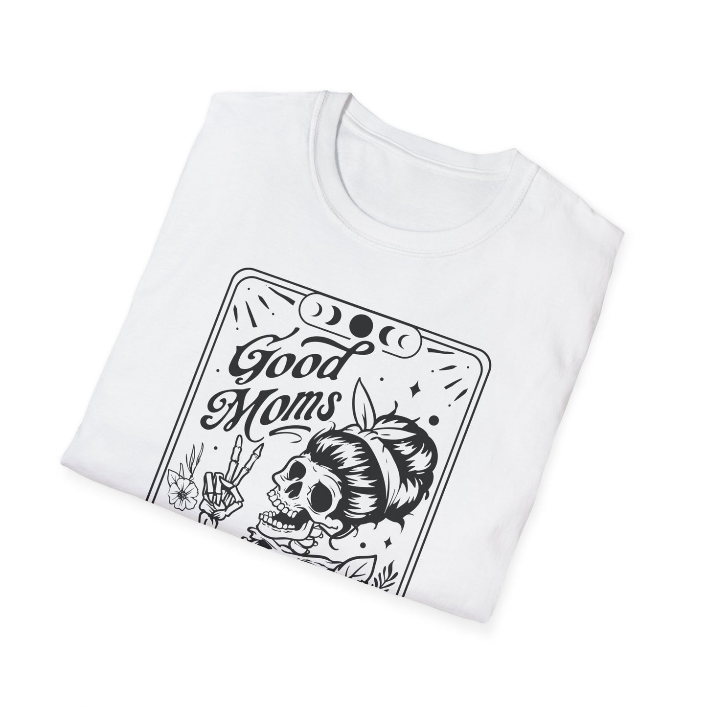 Good moms say bad words tarot card Unisex sizing Softstyle T-Shirt