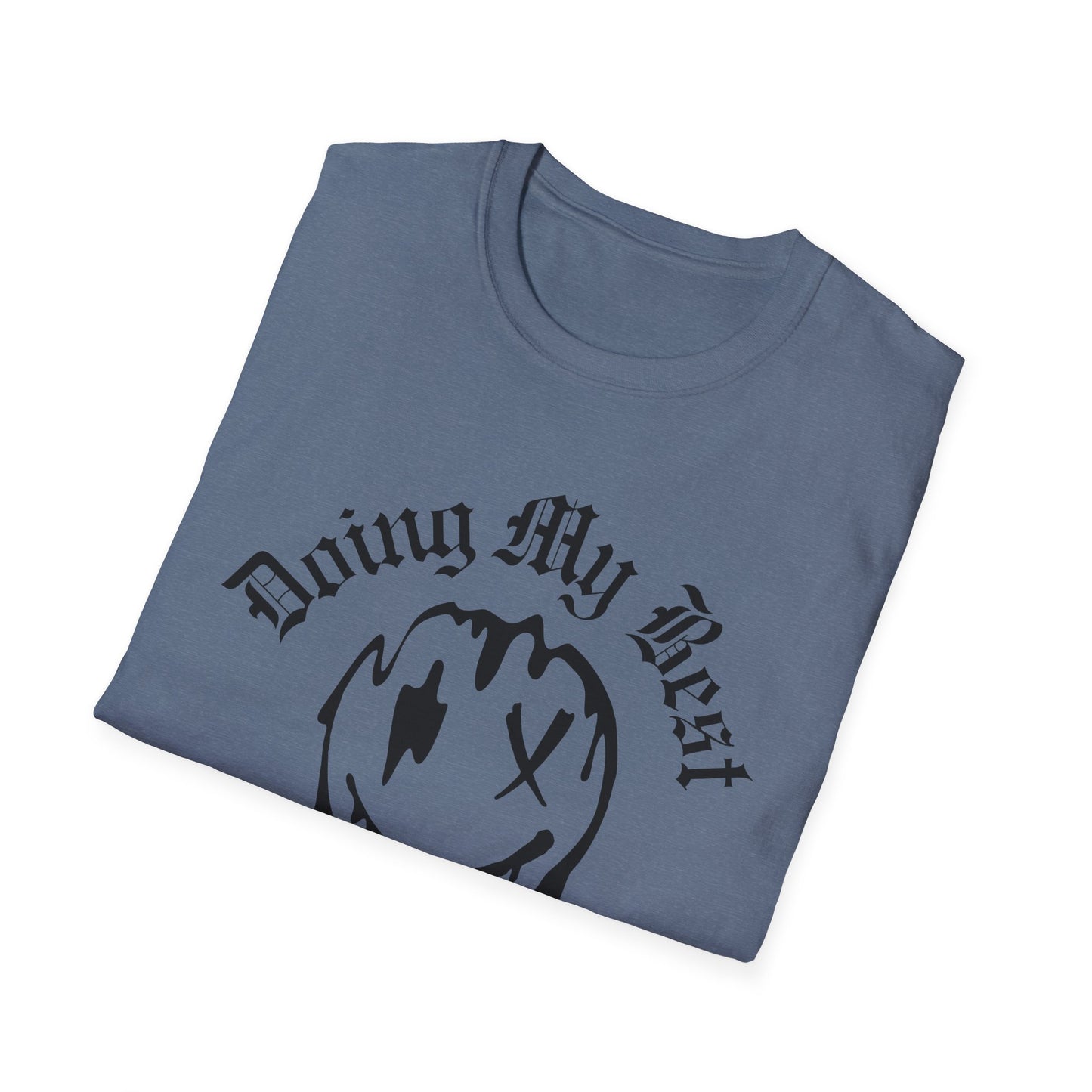 Doing My Best Unisex T-Shirt