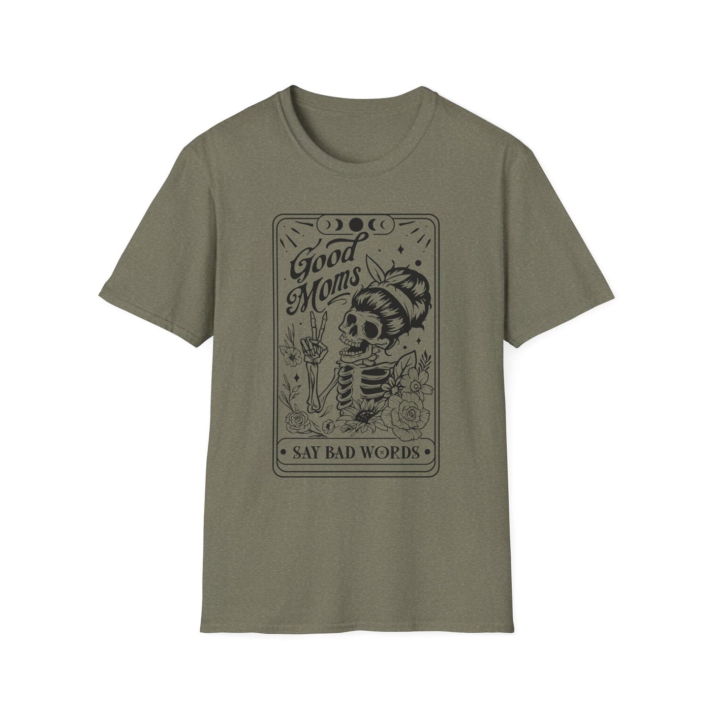 Good moms say bad words tarot card Unisex sizing Softstyle T-Shirt