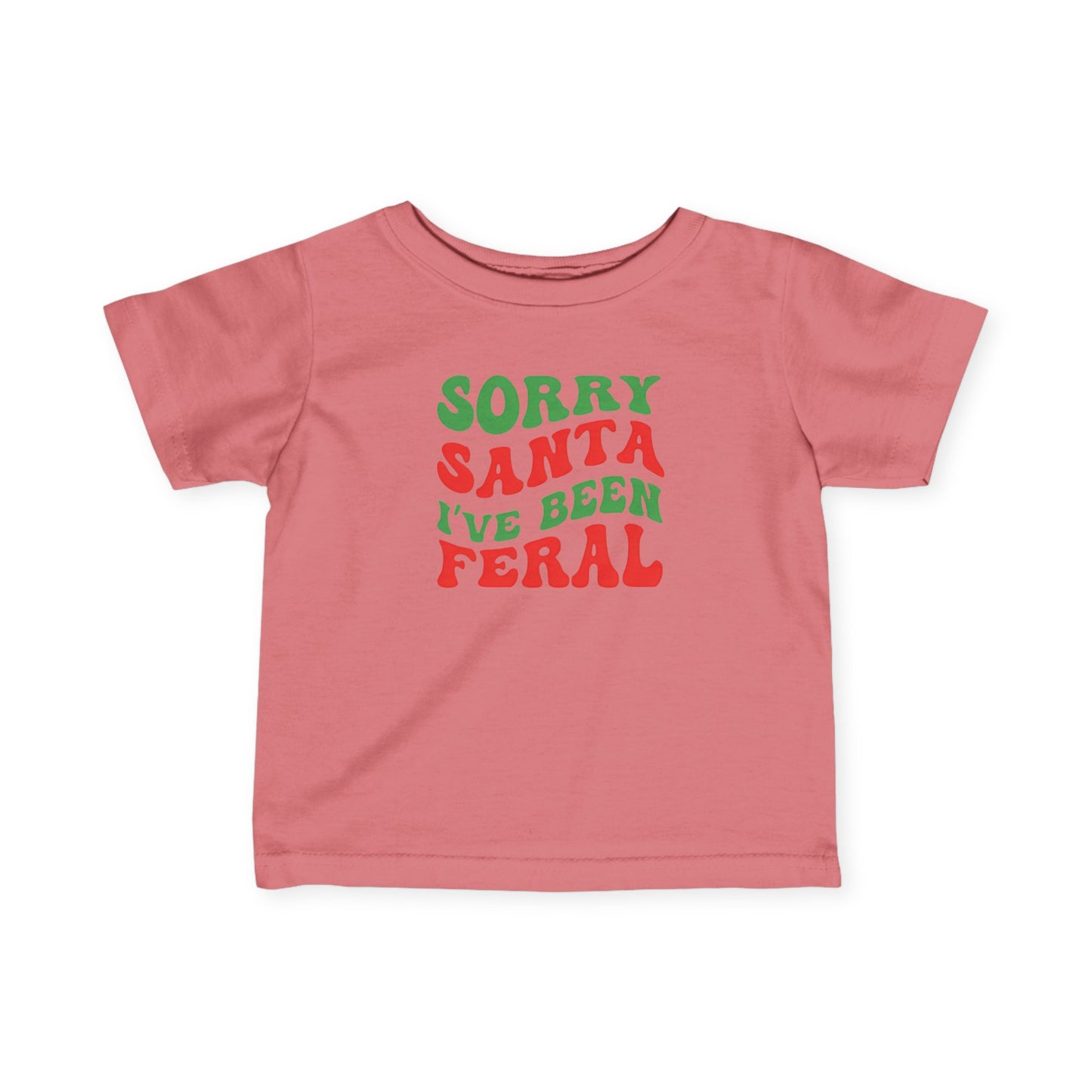 Sorry Santa I've been Feral Infant Fine Jersey Tee
