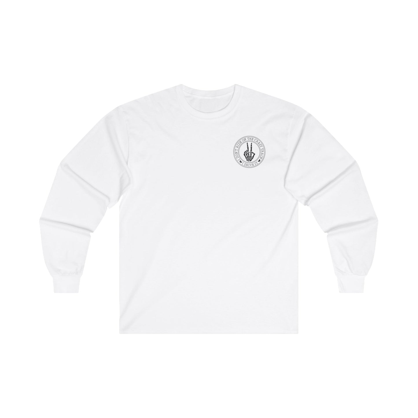 Funny Long Sleeve Tee for Women - 'I Don't Ride the Crazy Train, I Drive It'