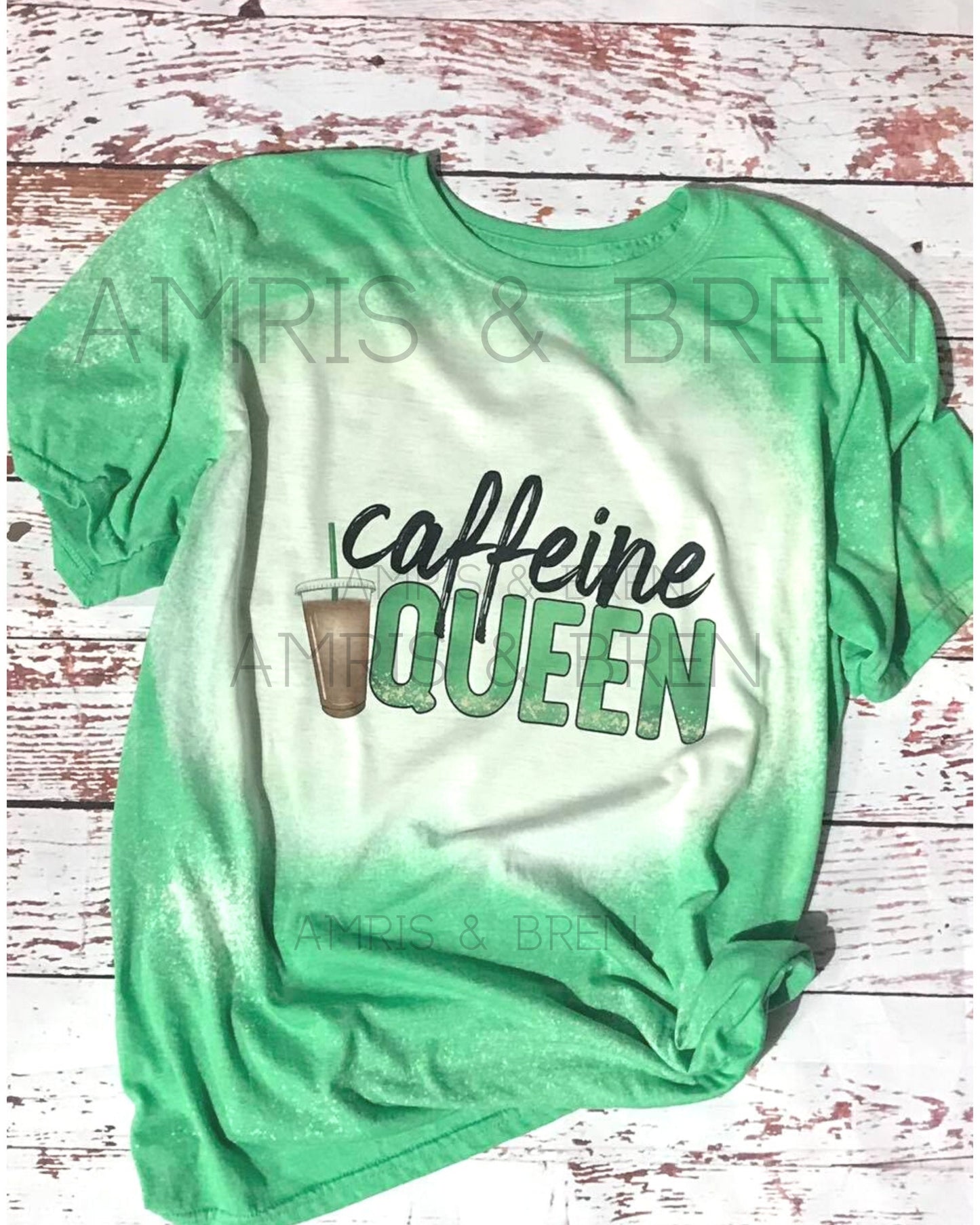 Women's caffeine Queen shirt, Unisex coffee lover shirt, gift for coffee lover, Mothers Day Shirt, Gift for Friend, Bleached T- Shirt, Cute