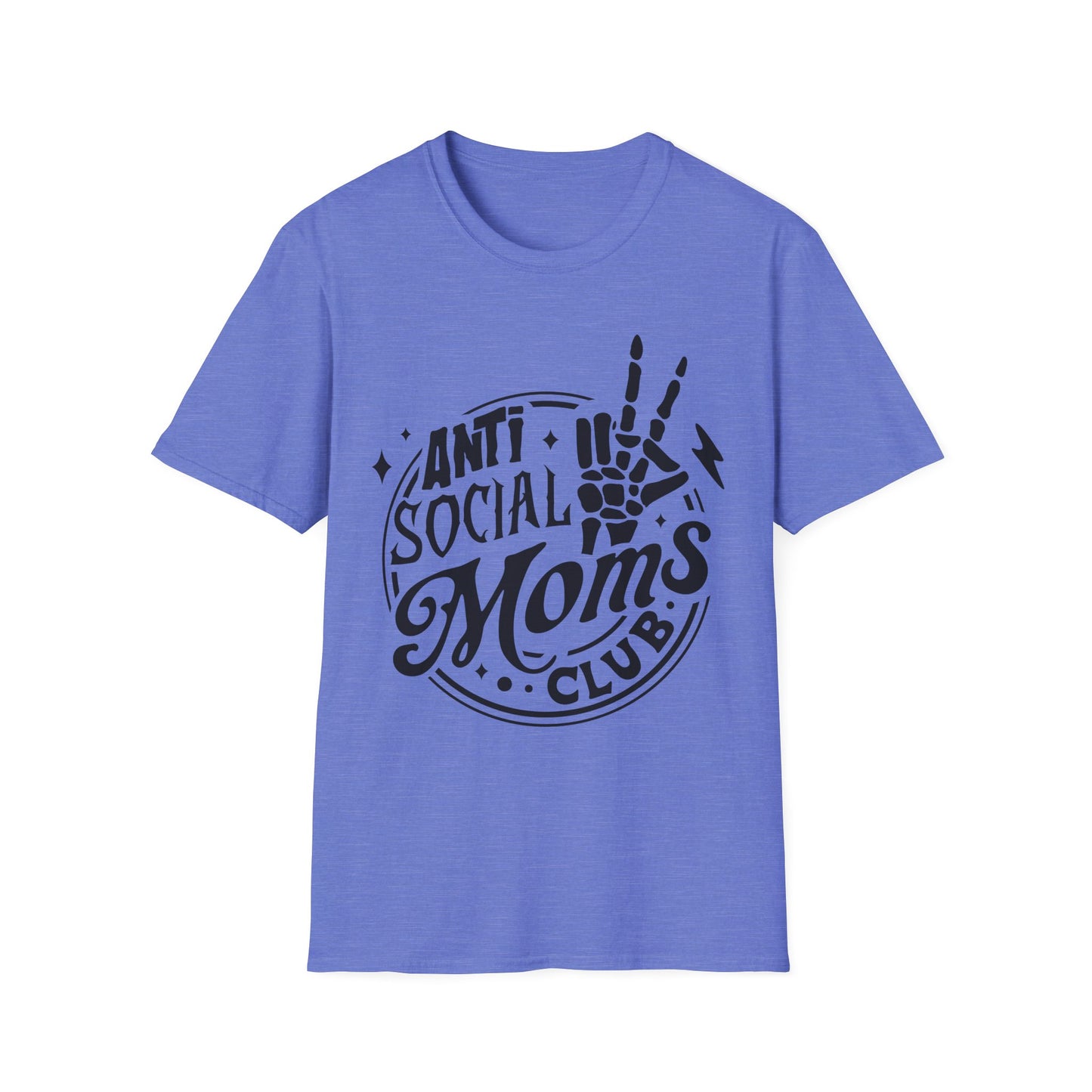 Unisex T-Shirt - Funny Anti Social Moms Club Comfy Tee