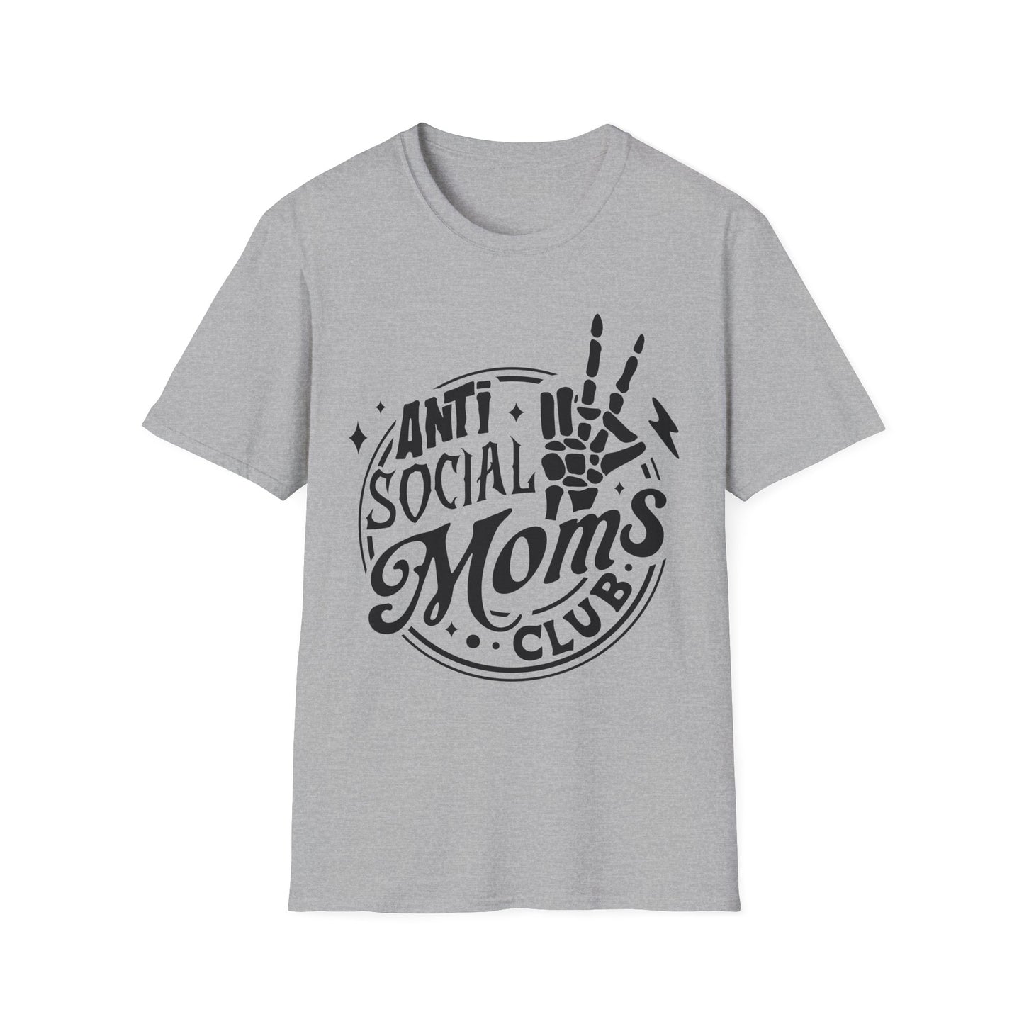 Unisex T-Shirt - Funny Anti Social Moms Club Comfy Tee