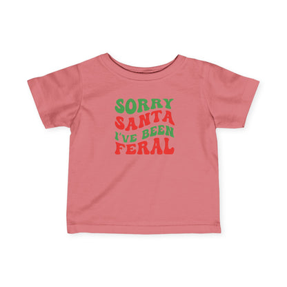 Sorry Santa I've been Feral Infant Fine Jersey Tee
